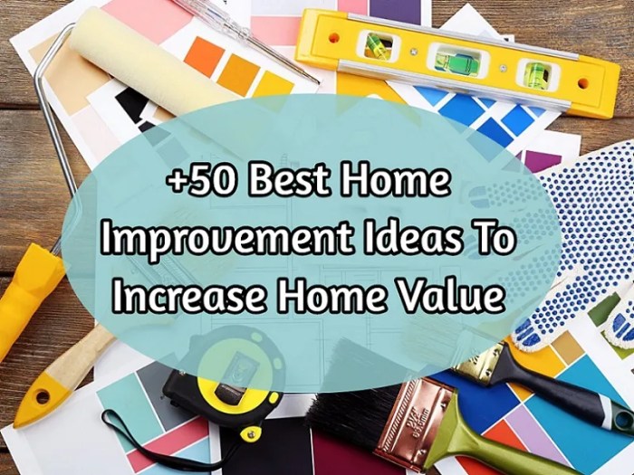 Increase value improvement ideas remodeling